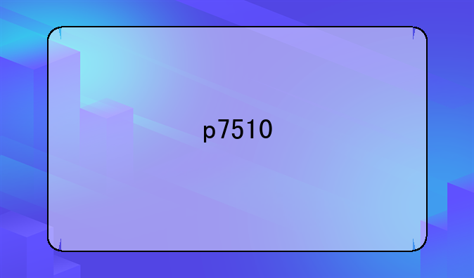 p7510