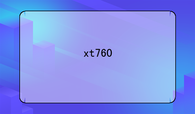 xt760