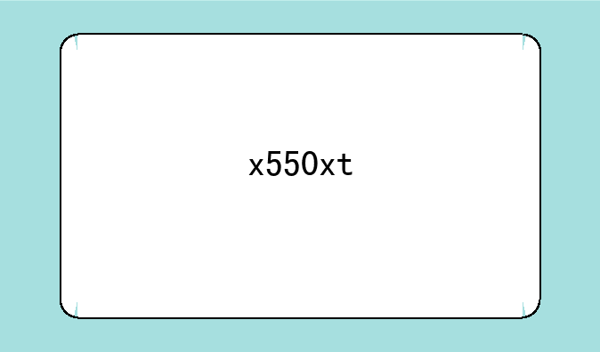 x550xt